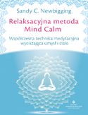 Ebook Relaksacyjna metoda Mind Calm. Współczesna technika medytacyjna wyciszająca umysł i ciało