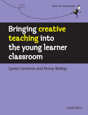 Ebook Bringing creative teaching into the young learner classroom - Into the Classroom