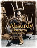 Ebook Absurdy i kurioza przedwojennej Polski