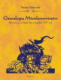 Ebook Genealogia Mścisławowiczów. Pierwsze pokolenia (od początku XIV wieku)