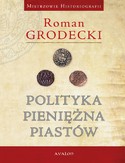 Ebook Polityka pieniężna Piastów