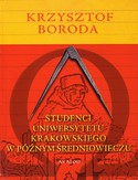 Ebook Studenci Uniwersytetu Krakowskiego w późnym średniowieczu