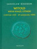 Ebook Witold Wielki Książę Litewski 1354 lub 1355 - 27 października 1430