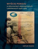 Ebook Wyścig pokoju w dokumentach władz partyjnych i państwowych 1948-1989