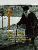 Ebook Życie monastyczne w Wielkim Księstwie Litewskim w XVI wieku