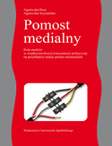 Ebook Pomost medialny. Rola mediów w międzynarodowej komunikacji politycznej na przykładzie relacji polsko-niemieckich