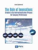Ebook The Role of Innovations. Created in the Internationalization Process for Company Performance