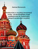 Ebook Kolektywizm w rosyjskiej interpretacji świata - od słowianofilskiej utopii wspólnotowości do Putinowskiej kategorii narodowości rosyjskiej