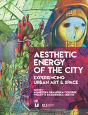 Ebook Aesthetic Energy of the City. Experiencing Urban Art & Space