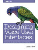 Ebook Designing Voice User Interfaces. Principles of Conversational Experiences