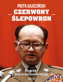 Ebook Czerwony Ślepowron. Biografia Wojciecha Jaruzelskiego