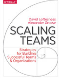 Ebook Scaling Teams. Strategies for Building Successful Teams and Organizations