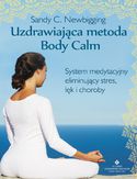Ebook Uzdrawiająca metoda Body Calm. System medytacyjny eliminujący stres, lęk i choroby