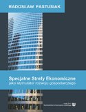 Ebook Specjalne Strefy Ekonomiczne jako stymulator rozwoju gospodarczego