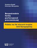 Ebook Bezpośrednie formy partycypacji pracowniczej. Polska na tle starych krajów Unii Europejskiej