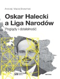 Ebook Oskar Halecki a Liga Narodów. Poglądy i działalność
