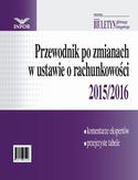 Ebook Przewodnik po zmianach w ustawie o rachunkowości 2015/2016