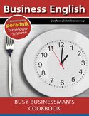 Ebook Busy businessman's cookbook - Książka kucharska dla zapracowanych biznesmenów
