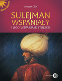 Ebook Sulejman Wspaniały i jego wspaniałe stulecie