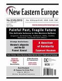 Ebook New Eastern Europe 2/2013. Painful Past, Fragile Future