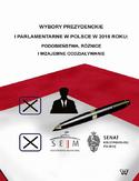 Ebook Wybory prezydenckie i parlamentarne w Polsce w 2015 roku podobieństwa, różnice i wzajemne oddziaływanie