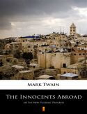Ebook The Innocents Abroad. or The New Pilgrims Progress