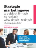 Ebook Strategie marketingowe w polskich firmach na rynkach wirtualnych i realnych. Studia przypadków