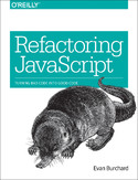 Ebook Refactoring JavaScript. Turning Bad Code Into Good Code
