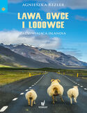 Ebook Lawa, owce i lodowce. Zadziwiająca Islandia