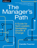 Ebook The Manager's Path. A Guide for Tech Leaders Navigating Growth and Change