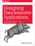 Ebook Designing Data-Intensive Applications. The Big Ideas Behind Reliable, Scalable, and Maintainable Systems