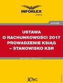 Ebook USTAWA O RACHUNKOWOŚCI 2017 PROWADZENIE KSIĄG - STANOWISKO KSR