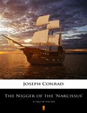 Ebook The Nigger of the Narcissus. A Tale of the Sea