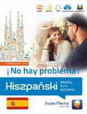 Ebook Hiszpański No hay problema! Mobilny kurs językowy (poziom zaawansowany B2-C1)