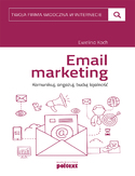 Ebook Email marketing. Komunikuj, angażuj, buduj lojalność