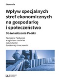 Ebook Wpływ specjalnych stref ekonomicznych na gospodarkę i społeczeństwo. Doświadczenia Polski