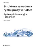 Ebook Struktura zawodowa rynku pracy w Polsce. Systemy informacyjne i prognozy
