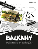 Ebook Bałkany zebrane z asfaltu