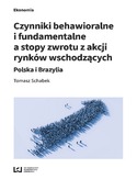Ebook Czynniki behawioralne i fundamentalne a stopy zwrotu z akcji rynków wschodzących. Polska i Brazylia
