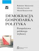 Ebook Demokracja gospodarka polityka. Perspektywa polskiego wyborcy