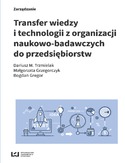 Ebook Transfer wiedzy i technologii z organizacji naukowo-badawczych do przedsiębiorstw