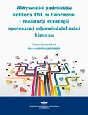 Ebook Aktywność podmiotów sektora TSL w tworzeniu i realizacji strategii społecznej odpowiedzialności biznesu