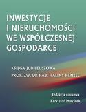 Ebook Inwestycje i nieruchomości we współczesnej gospodarce. Księga jubileuszowa prof. zw. dr hab. Haliny Henzel