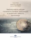 Ebook Nadzwyczajna polityka monetarna banków centralnych a stabilność sektora finansowego