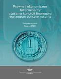 Ebook Prawne i ekonomiczne determinanty systemu kontroli finansowej realizującej politykę fiskalną