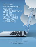Ebook Kultura organizacyjna uczelni a wykorzystanie Web 2.0 w procesie komunikacji wykładowcy - studenci