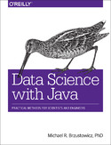 Ebook Data Science with Java. Practical Methods for Scientists and Engineers