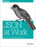 Ebook JSON at Work. Practical Data Integration for the Web