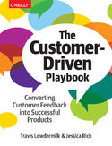 Ebook The Customer-Driven Playbook. Converting Customer Feedback into Successful Products