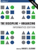 Ebook The Discipline of Organizing: Informatics Edition. 4th Edition